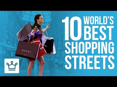 10 Best Shopping Streets In The World - UCNjPtOCvMrKY5eLwr_-7eUg