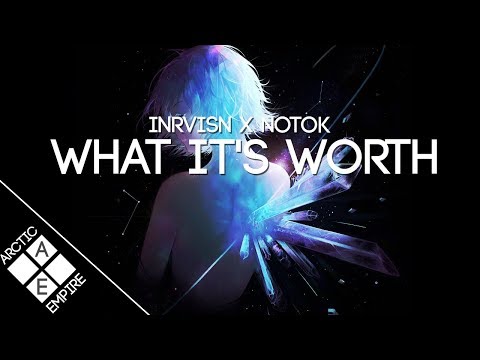 INRVISN & NOTOK - What It's Worth (feat. Alina Renae) | Future Bass - UCpEYMEafq3FsKCQXNliFY9A