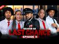 LAST CHANCE  SEASON 02  Ep 11