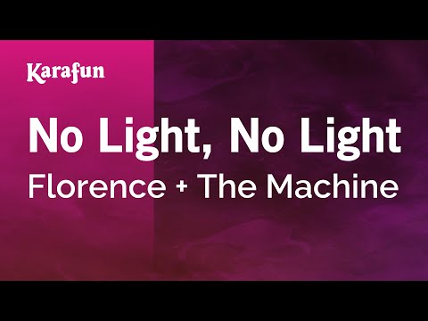 No Light, No Light - Florence + The Machine | Karaoke Version | KaraFun