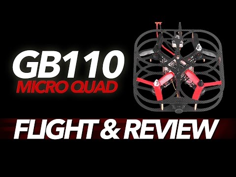 GB110 110mm - FPV Racer Quadcopter - Flight & Review - UCwojJxGQ0SNeVV09mKlnonA