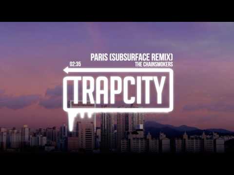 The Chainsmokers - Paris (Subsurface Remix) - UC65afEgL62PGFWXY7n6CUbA