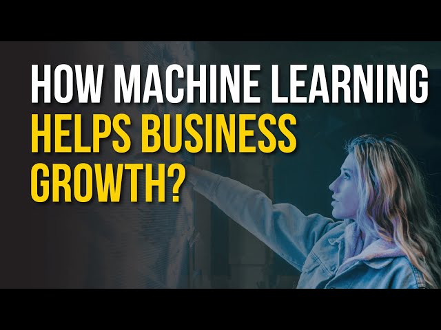 How Machine Learning Can Be Used in Business