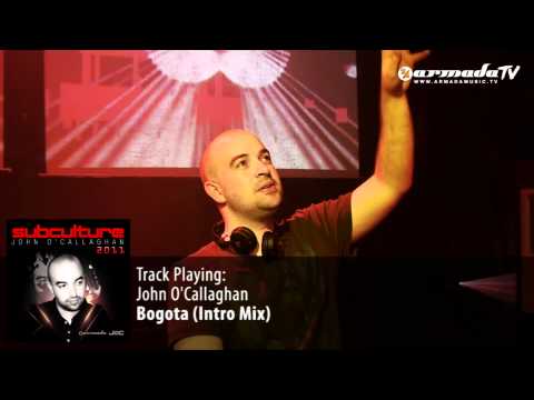 John O'Callaghan - Bogota (Intro Mix) - Subculture 2011 preview - UCGZXYc32ri4D0gSLPf2pZXQ