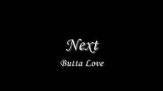 Next - Butta Love