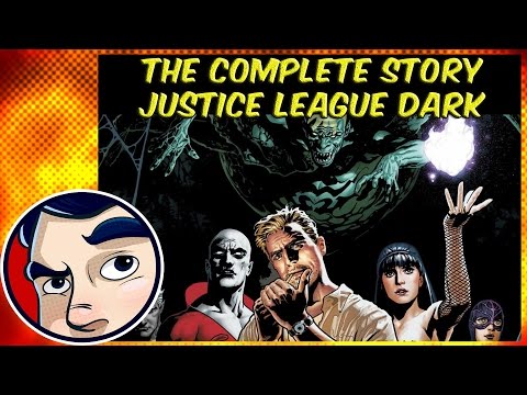 Justice League Dark In the Dark - Complete Story - UCmA-0j6DRVQWo4skl8Otkiw