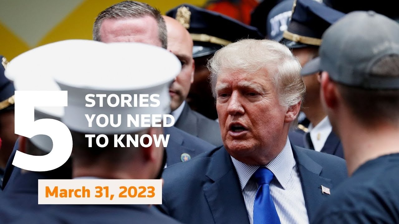 March 31, 2023: Trump indictment, Russia, Ukraine, NATO, US weather, Biden, Mississippi, Pistorius