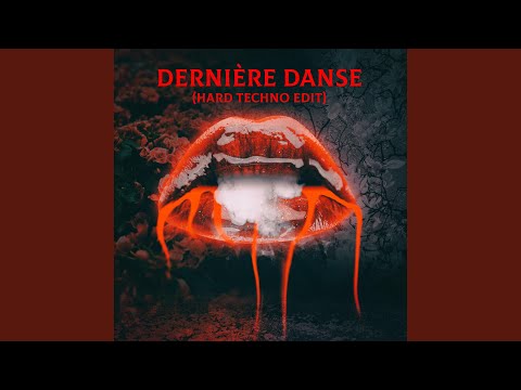 Dernière Danse (Hard Techno Edit)