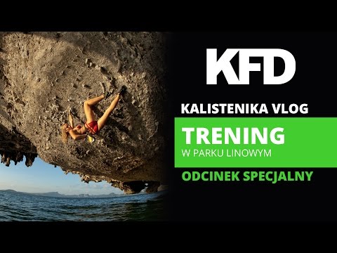 Kalistenika Vlog #18  - Trening w Parku Linowym - KFD - UCCwsb6pCsJYFp53h9prxXtg