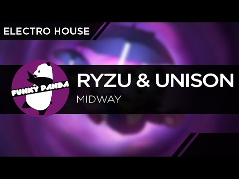 ElectroHOUSE || Ryzu & Unison - Midway - UCUHhoftNnYfmFp1jvSavB-Q