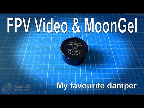 FPV Video - My favourite damper for video - MoonGel - UCp1vASX-fg959vRc1xowqpw