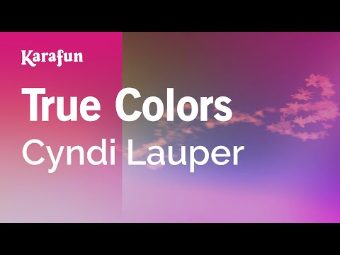 Karaoke True Colors - Cyndi Lauper * - UCbqcG1rdt9LMwOJN4PyGTKg