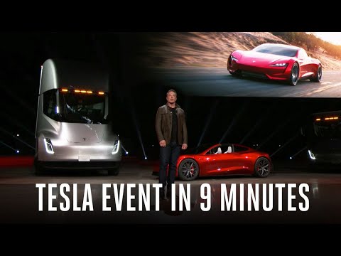 Tesla Semi truck and Roadster event in 9 minutes - UCddiUEpeqJcYeBxX1IVBKvQ