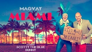 Magvay - Miami [Official Video]