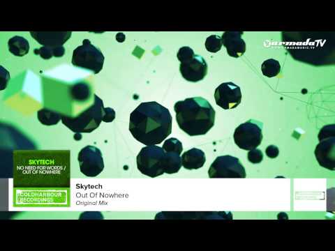 Skytech - Out Of Nowhere (Original Mix) - UCGZXYc32ri4D0gSLPf2pZXQ