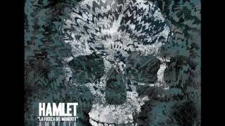 Hamlet - La Fuerza del Momento (adelanto de "Amnesia")