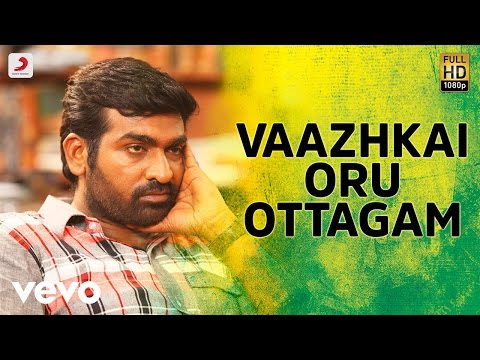 Aandavan Kattalai - Vaazhkai Oru Ottagam Tamil Video Song | Vijay Sethupathi | K - UCTNtRdBAiZtHP9w7JinzfUg