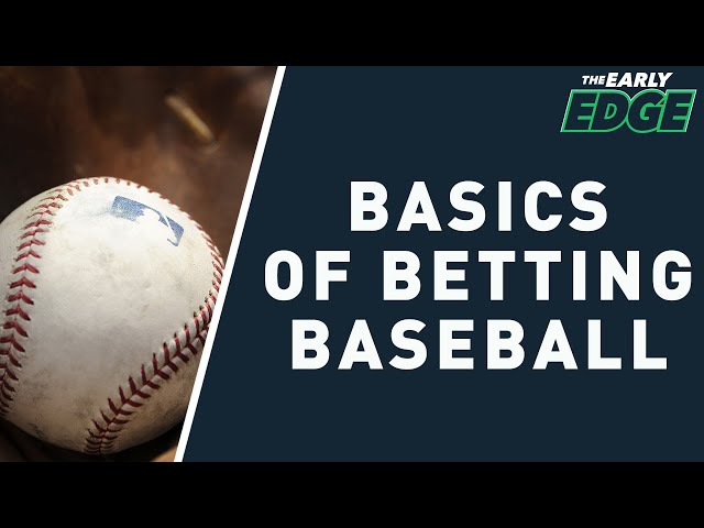 How to Bet Baseball for Beginners