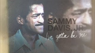 Sammy Davis, Jr. - I've Gotta Be Me (Documentary)