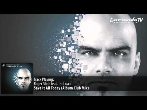 Roger Shah feat. Ira Losco - Save It All Today (Album Club Mix) - UCGZXYc32ri4D0gSLPf2pZXQ