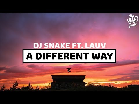 DJ Snake ft. Lauv - A Different Way - UCxH0sQJKG6Aq9-vFIPnDZ2A