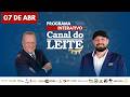 Canal do Leite Interativo 07/04/2026