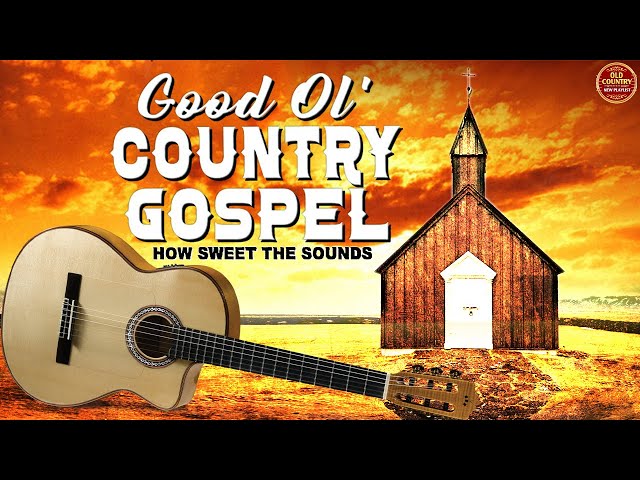 Good Old Country Gospel Music