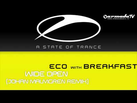 Eco & Breakfast - Wide Open (Johan Malmgren Remix) - UCGZXYc32ri4D0gSLPf2pZXQ