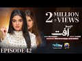 Aafat Episode 42 - [Eng Sub] - Laiba Khan - Ali Abbas - Hibba Aziz - 23rd November 2024