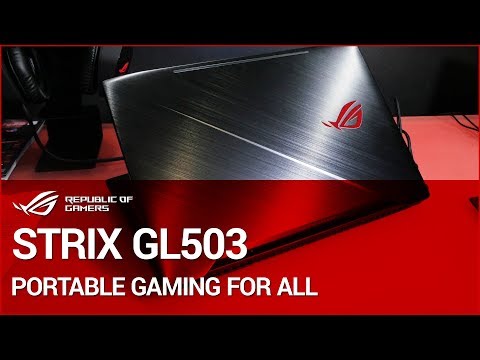 PAX West 2017: Introducing the ROG Strix GL503 Gaming Laptop - UChSWQIeSsJkacsJyYjPNTFw