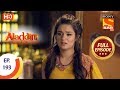 Aladdin - Ep 193 - Full Episode - 13th May, 2019
