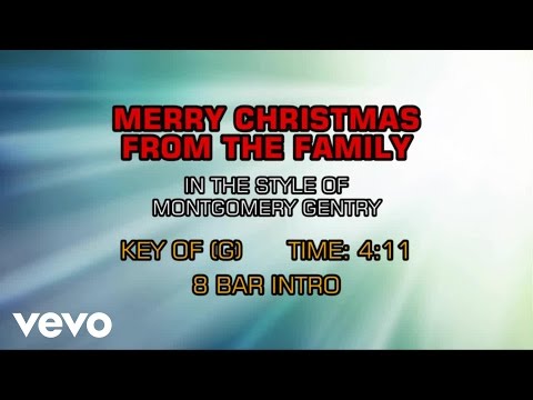 Montgomery Gentry - Merry Christmas From The Family (Karaoke) - UCQHthJbbEt6osR39NsST13g