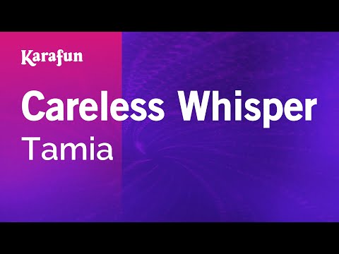 Karaoke Careless Whisper - Tamia * - UCbqcG1rdt9LMwOJN4PyGTKg