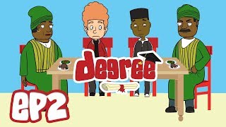 DEGREE - Meet The Lawals (EP2) #degreeofficial