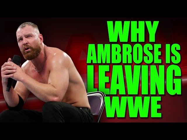 Why Did Dean Ambrose Leave WWE?