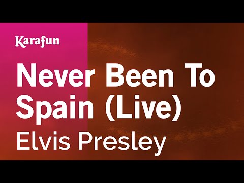 Karaoke Never Been To Spain (Live) - Elvis Presley * - UCbqcG1rdt9LMwOJN4PyGTKg