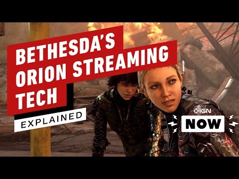 Bethesda's Orion Streaming Tech Explained...Sorta - IGN Now - UCKy1dAqELo0zrOtPkf0eTMw