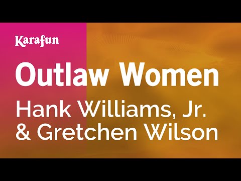 Karaoke Outlaw Women - Hank Williams, Jr. * - UCbqcG1rdt9LMwOJN4PyGTKg