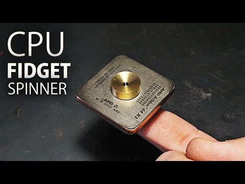 CPU Fidget Spinner! - UCfCKUsN2HmXfjiOJc7z7xBw