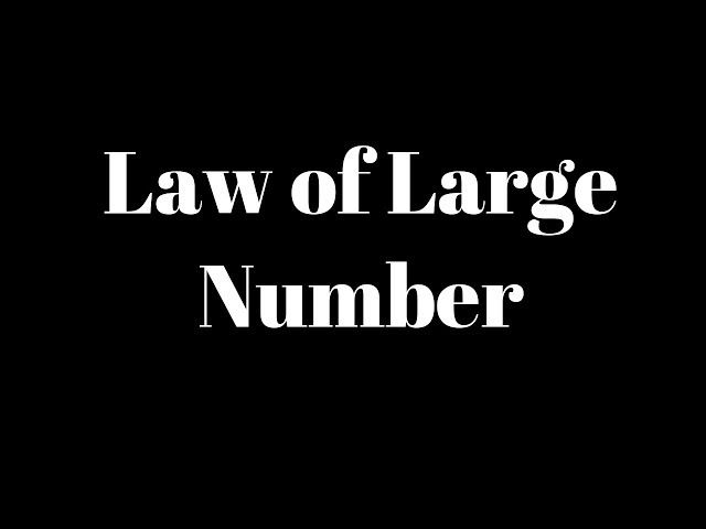 What the Law of Large Numbers Means for Machine Learning