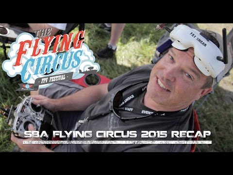 SBA Flying Circus 2015 Recap - UC0H-9wURcnrrjrlHfp5jQYA