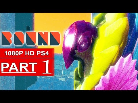 BOUND Gameplay Walkthrough Part 1 [1080p HD 60FPS PS4] - No Commentary (First 20 Minutes) - UC1bwliGvJogr7cWK0nT2Eag