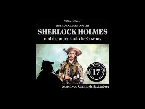 Sherlock Holmes und der amerikanische Cowboy (Die neuen Abenteuer, Folge 17) - Christoph Hackenberg