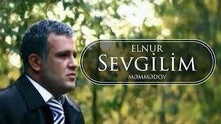 Elnur - Sevgilim