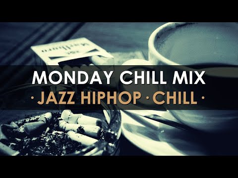 Monday Chill Mix - Jazz Hip Hop Chill [2015] - UCOxqgCwgOqC2lMqC5PYz_Dg