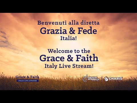 Grace & Faith Italia 2022 con Andrew Wommack