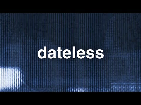 Dateless - Ever Work - UCO3GgqahVfFg0w9LY2CBiFQ