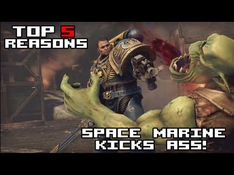 Top 5 Reasons Why Space Marine Kicks Ass! - UCsgv2QHkT2ljEixyulzOnUQ