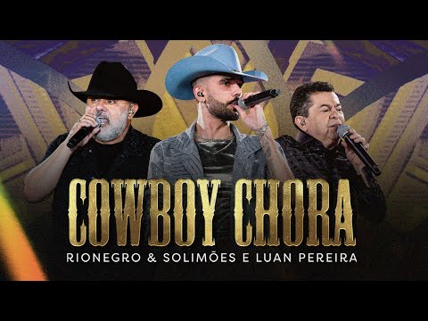 Rionegro & Solimões e @LuanPereiraLP - Cowboy Chora | Ao Vivo em Uberlândia