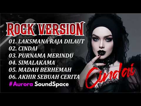 🎵 NEW ROCK VERSION | LAKSMANA RAJA DILAUT - CINDAI - SIMALAKAMA | Aurora SoundSpace